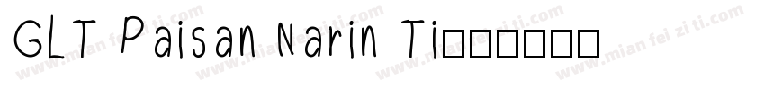 GLT Paisan Narin Ti字体转换